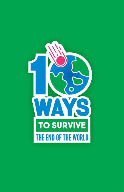 10 Ways To Survive the End of the World Theatre Poster
