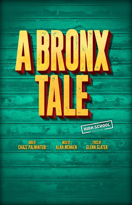 A Bronx Tale (High School Edition) Theatre Poster