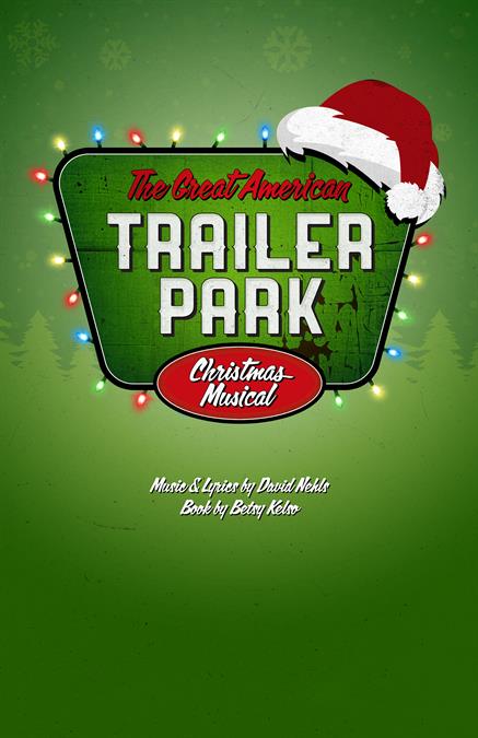 The Great American Trailer Park Christmas Musical Theatre Poster