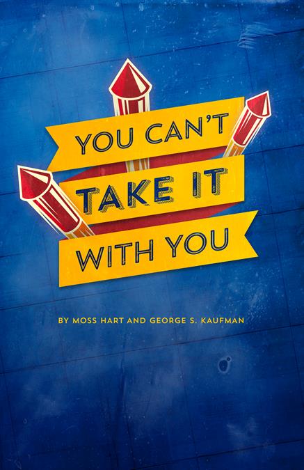 You Can't Take It with You Theatre Poster
