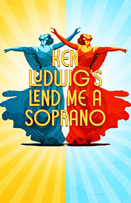 Ken Ludwig's Lend Me a Soprano Theatre Poster