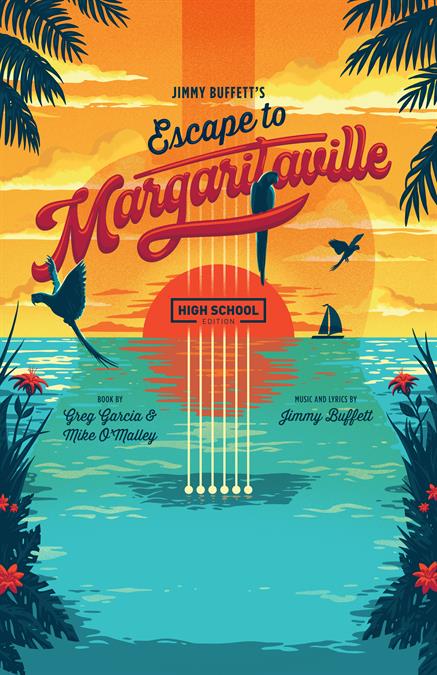 Escape to Margaritaville (High School Edition) Theatre Poster