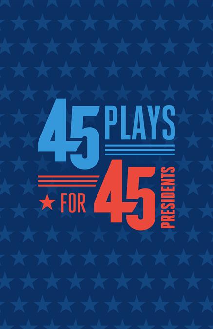 45 Plays For 45 Presidents Theatre Logo Pack