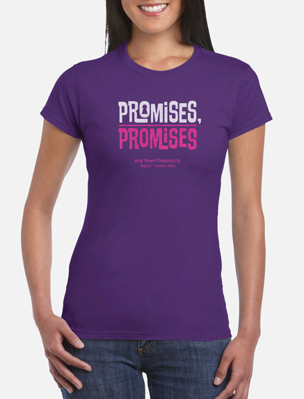 Women's Promises, Promises T-Shirt