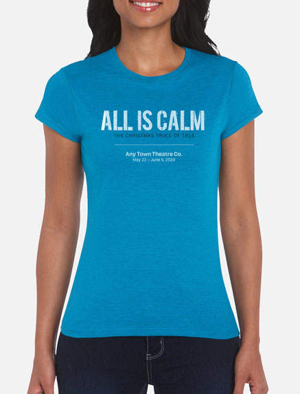 Women's All Is Calm T-Shirt