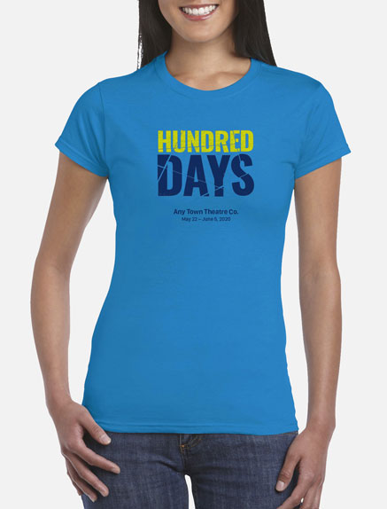 Women's Hundred Days T-Shirt