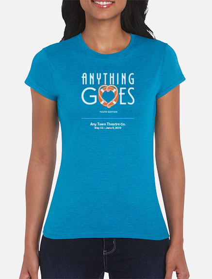 Women's Anything Goes (Youth Edition) T-Shirt