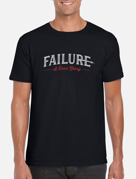 Men's Failure: A Love Story T-Shirt
