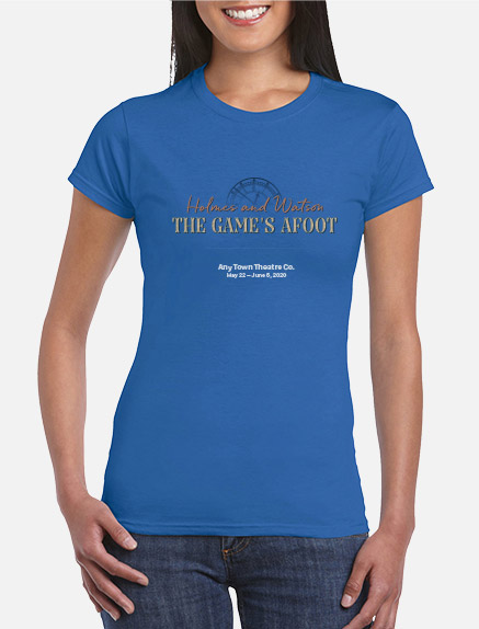 Women's Holmes and Watson The Game's Afoot T-Shirt