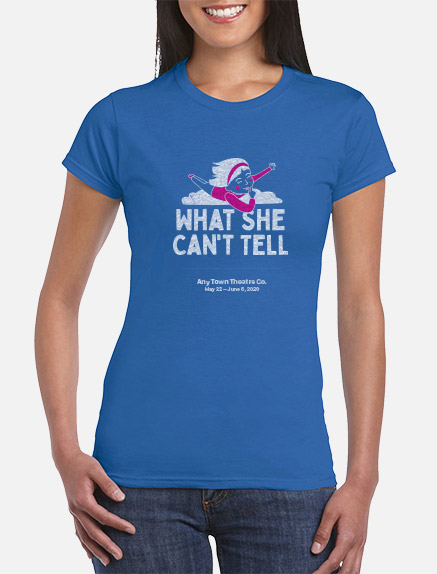 Women's What She Can't Tell T-Shirt