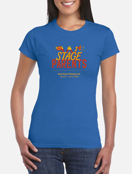 Women's Stage Parents T-Shirt