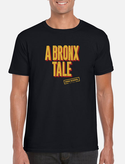 Men's A Bronx Tale (High School Edition) T-Shirt