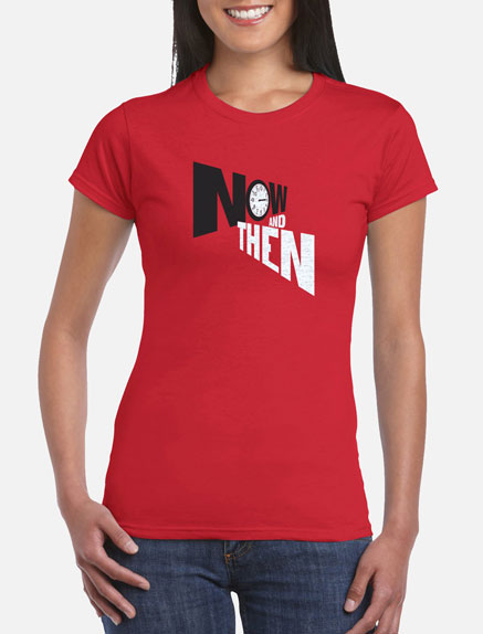 Women's Now and Then T-Shirt