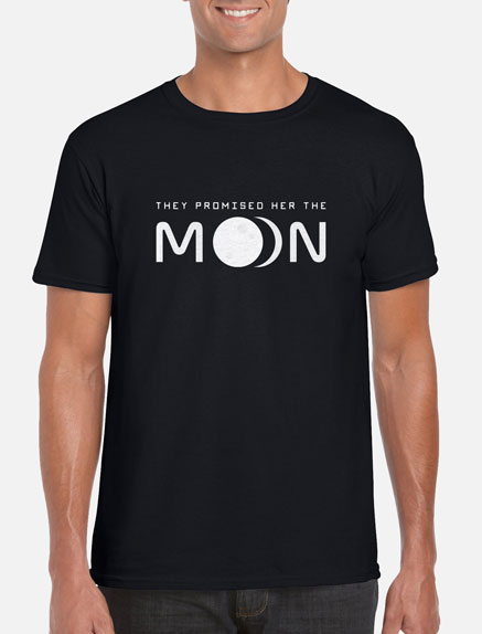 Men's They Promised Her The Moon T-Shirt