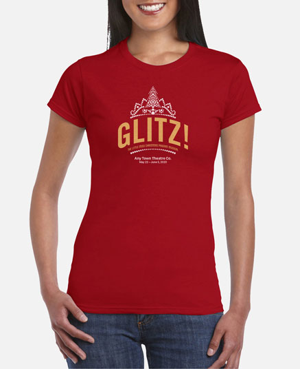 Women's Glitz! The Little Miss Christmas Pageant Musical T-Shirt
