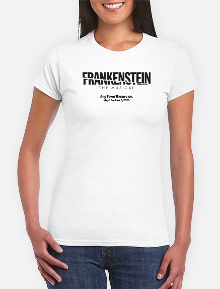 Women's Frankenstein: The Musical T-Shirt