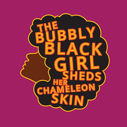 The Bubbly Black Girl Sheds Her Chameleon Skin Logo Pack