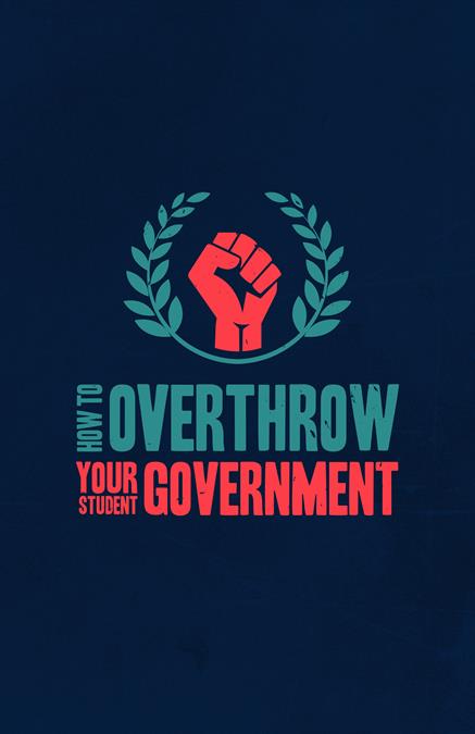 How To Overthrow Your Student Government Theatre Poster