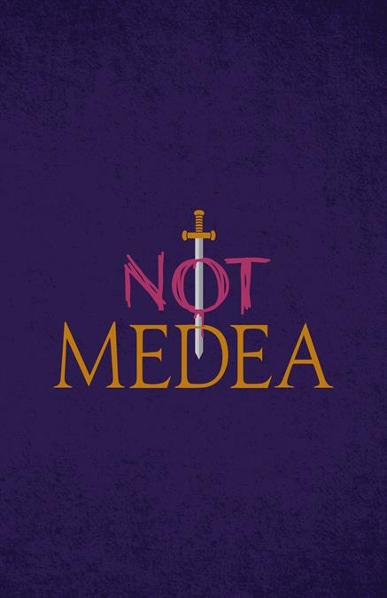 Not Medea Theatre Poster