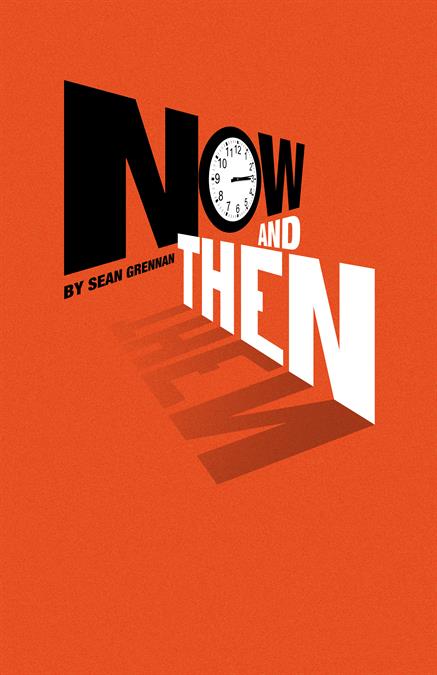 Now and Then Theatre Poster