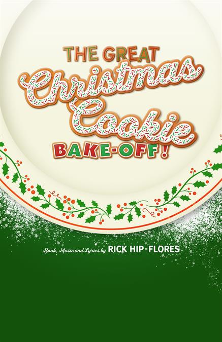 The Great Christmas Cookie Bake-Off Theatre Poster