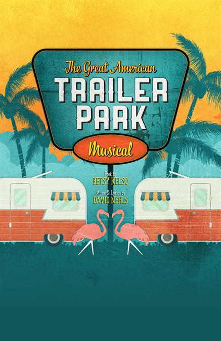 The Great American Trailer Park Musical Theatre Poster