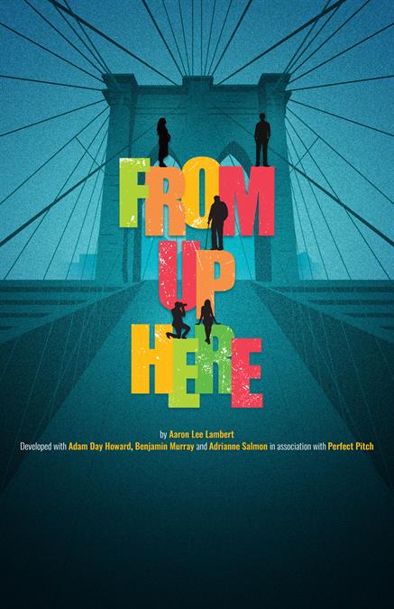 From Up Here Theatre Poster