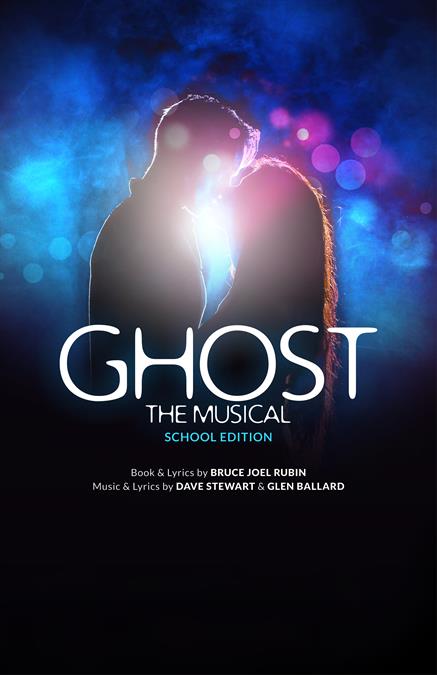 Ghost the Musical (School Edition) Theatre Poster