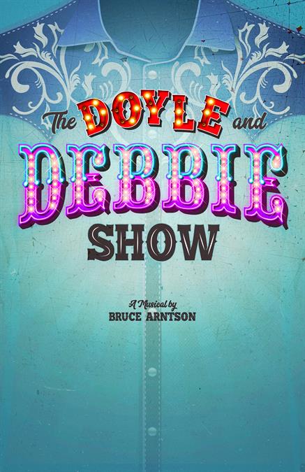 The Doyle and Debbie Show Theatre Poster