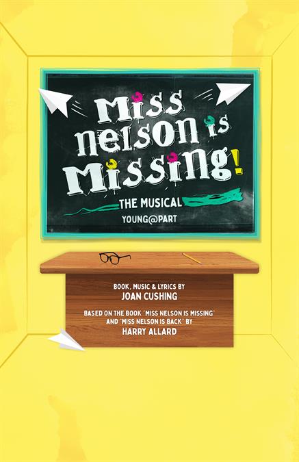 Miss Nelson Is Missing! (Young@Part) Theatre Poster