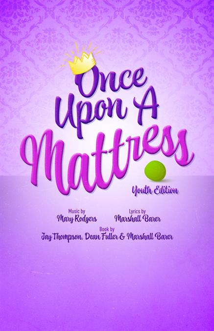 Once Upon a Mattress (Youth Edition) Theatre Poster