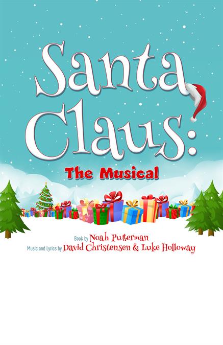 Santa Claus: The Musical Theatre Poster