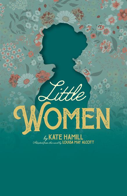 Little Women (Kate Hamill) Theatre Poster