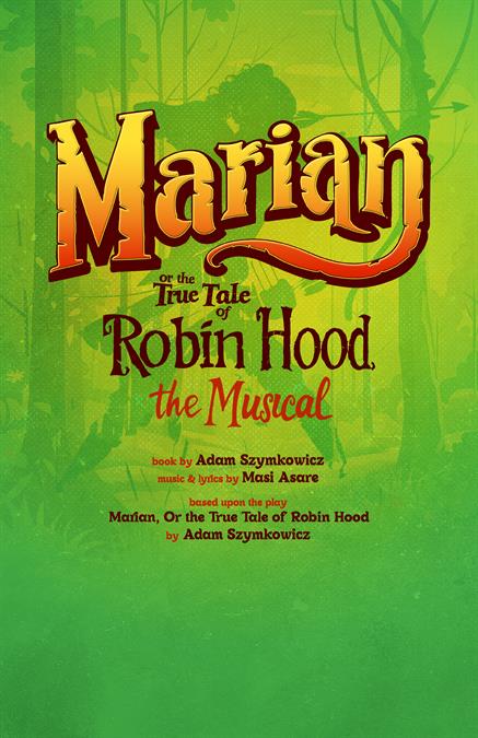 Marian, or The True Tale of Robin Hood Theatre Poster