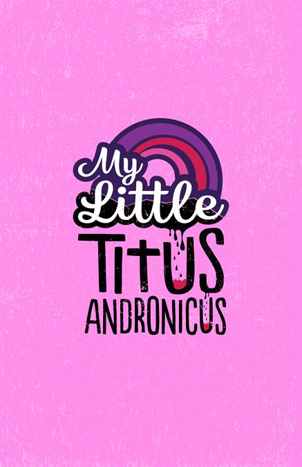 My Little Titus Andronicus Theatre Logo Pack