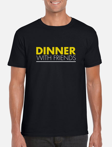 Men's Dinner With Friends T-Shirt