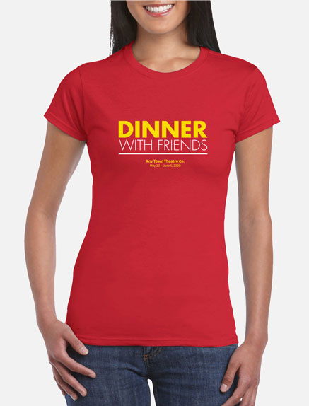 Women's Dinner With Friends T-Shirt