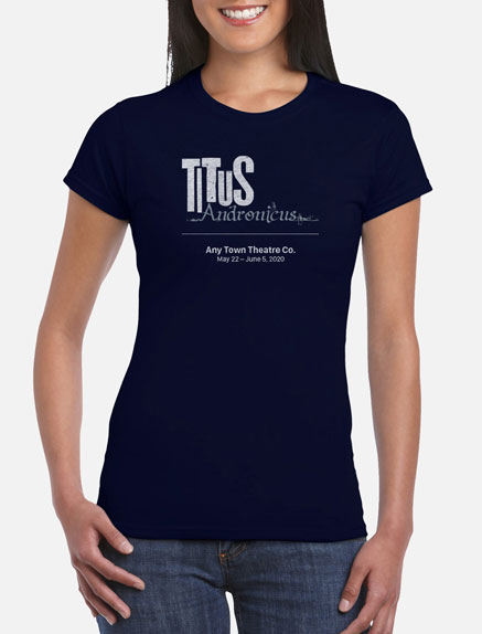 Women's Titus Andronicus T-Shirt