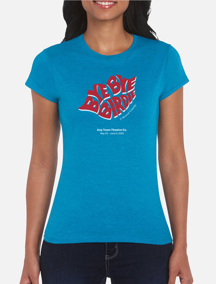 Women's Bye Bye Birdie T-Shirt