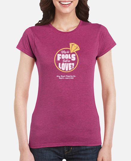 Women's Why Do Fools Fall In Love T-Shirt