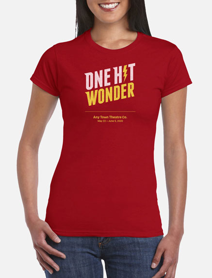 Women's One Hit Wonder T-Shirt