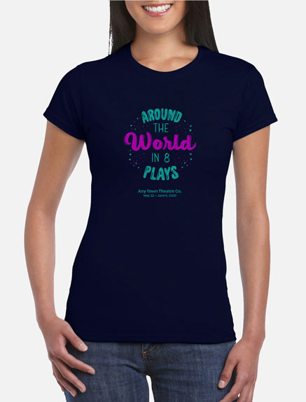 Women's Around the World in 8 Plays T-Shirt