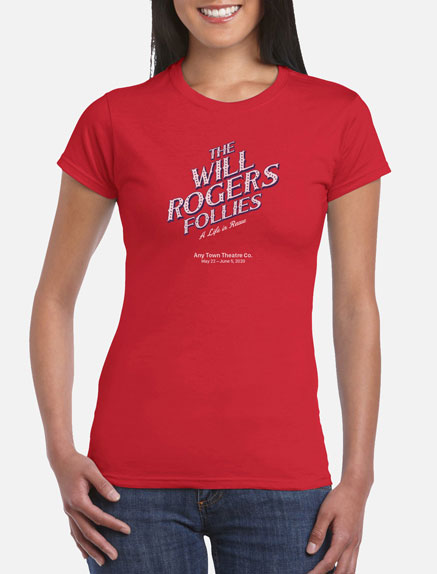 Women's The Will Rogers Follies T-Shirt