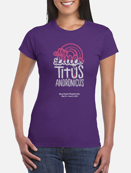 Women's My Little Titus Andronicus T-Shirt