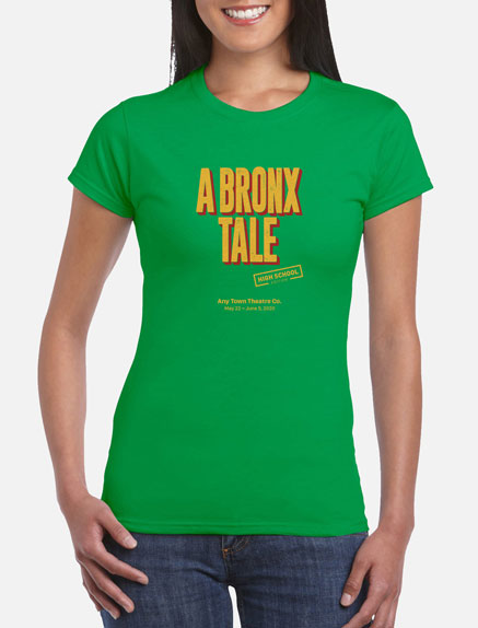 Women's A Bronx Tale (High School Edition) T-Shirt