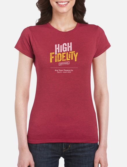 Women's High Fidelity (High School Edition) T-Shirt