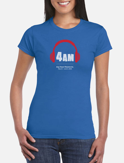 Women's 4 A.M. T-Shirt