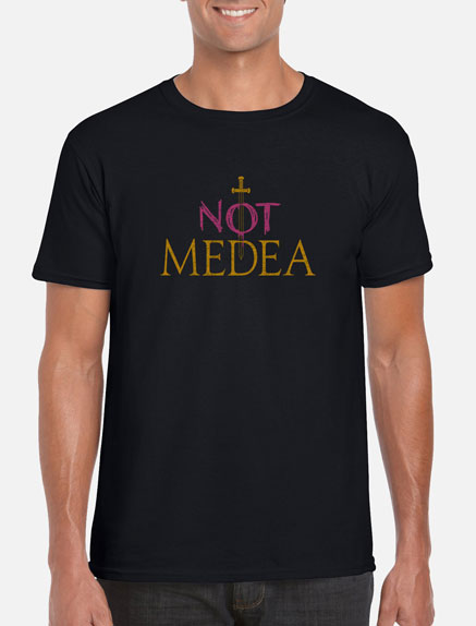Men's Not Medea T-Shirt