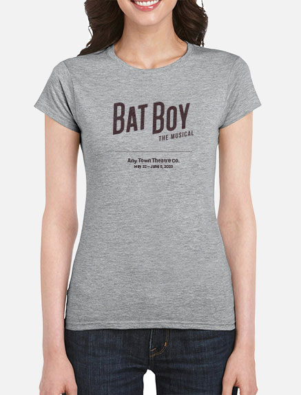 Women's Bat Boy: The Musical T-Shirt