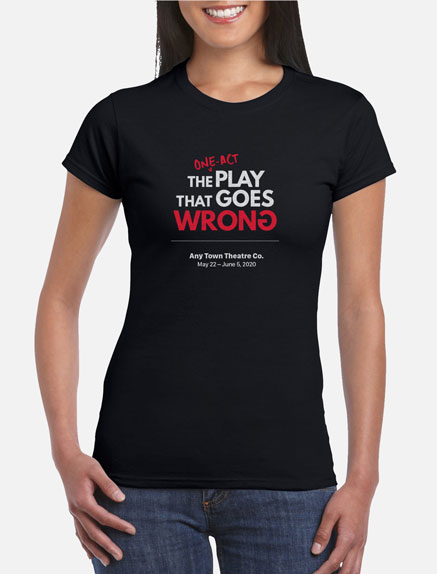 Women's The One-Act Play That Goes Wrong T-Shirt